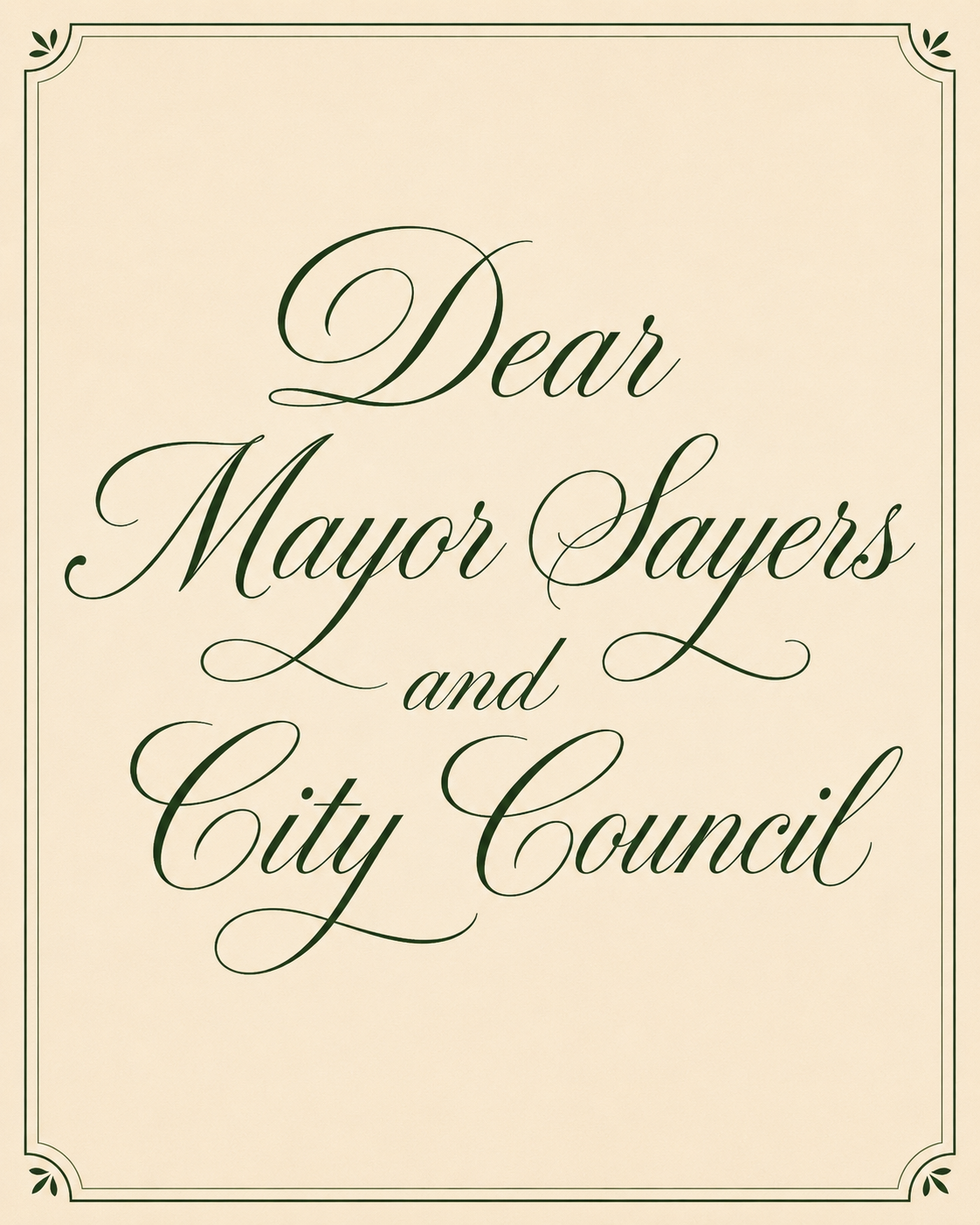 Dear Mayor Sayers and Council